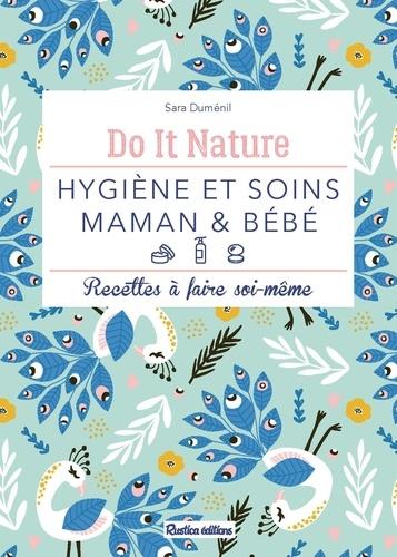 Hygiène et soins maman & bébé ; recettes à faire soi-même - flash vidéo