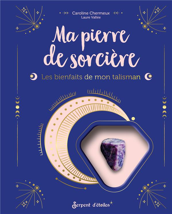 Ma pierre de sorcière : les bienfaits de mon talisman - flash vidéo