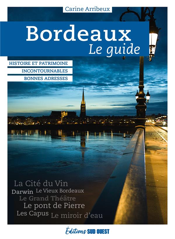 Bordeaux : le guide