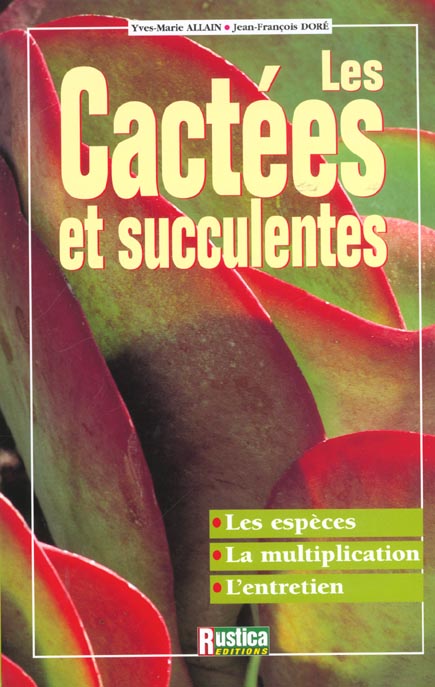 Cactees et succulentes (les)