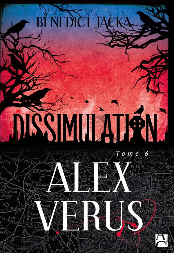 Alex Verus t.6 : dissimulation