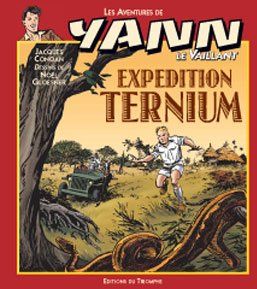 Les aventures de Yann le Vaillant Tome 8 : Expédition Ternium