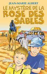 Les aventures de Titou et Maxou Tome 1 : Le mystère de la rose des sables
