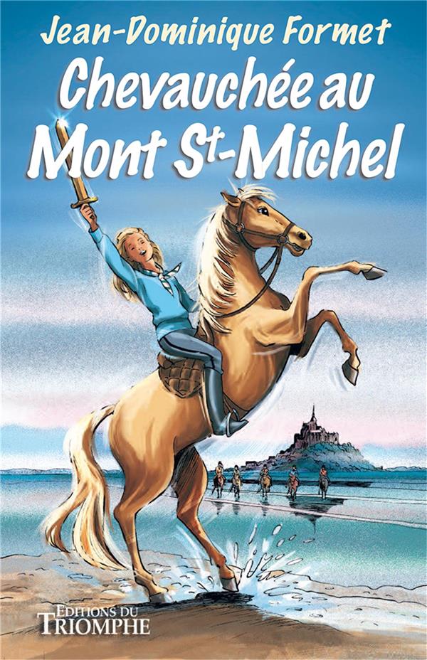 Chevauchée au Mont-Saint-Michel