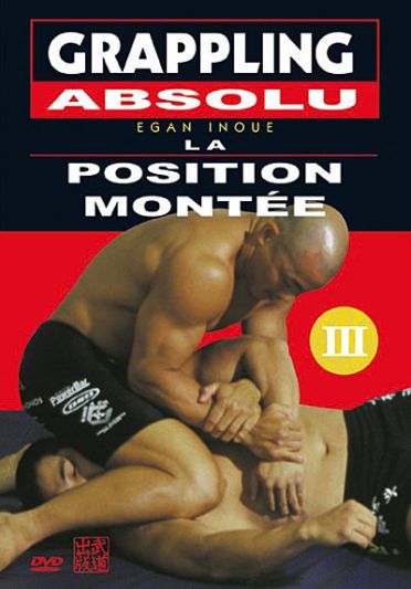 Grappling Absolu, Vol. 3 : La Position Montée [DVD] - flash vidéo