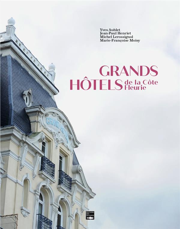 Grands hôtels de la Côte Fleurie - flash vidéo