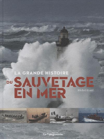 La grande histoire du sauvetage en mer - flash vidéo