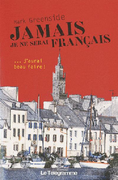 Jamais je ne serai français ..j'aurai beau faire ! - flash vidéo
