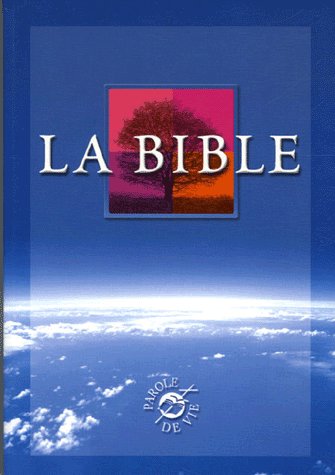 La Bible : ancien testament intégrant les livres deutérocanoniques et nouveau testament