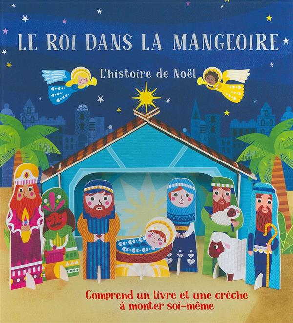 Le roi dans la mangeoire ; livre crèche - flash vidéo