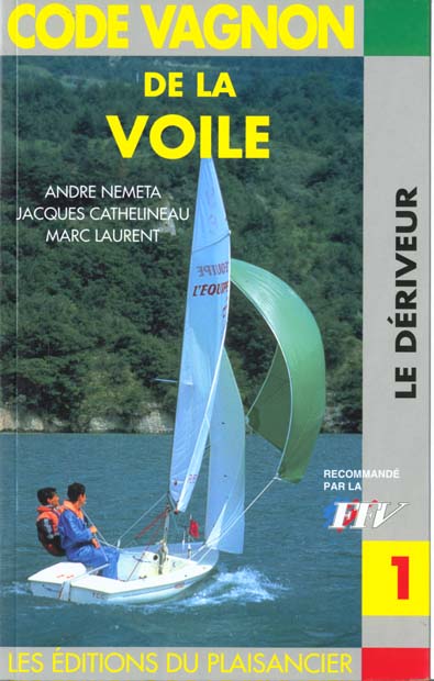 Code de la voile t.1 ; le dériveur - flash vidéo