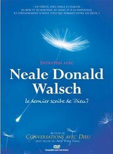 Entretien avec Neale Donald Walsch, le dernier scribe de Dieu? [DVD] - flash vidéo