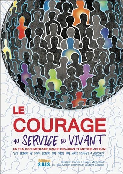 Le courage au service du vivant [DVD] - flash vidéo