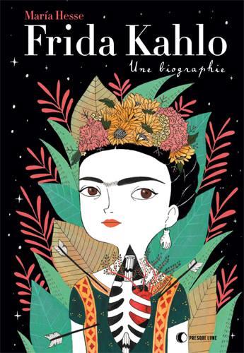 Frida Kahlo, une biographie