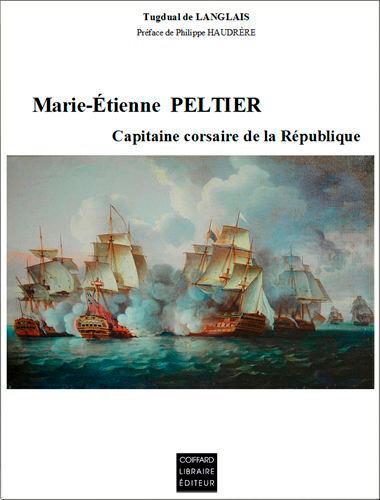 Mari-Etienne Peltier ; Capitaine corsaire de la République