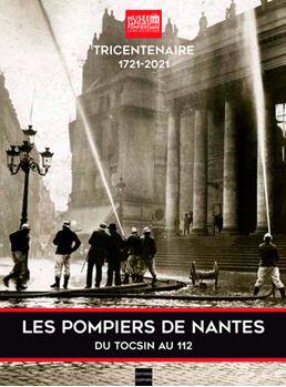 Les pompiers de Nantes tricentenaire 1721-2021 - flash vidéo