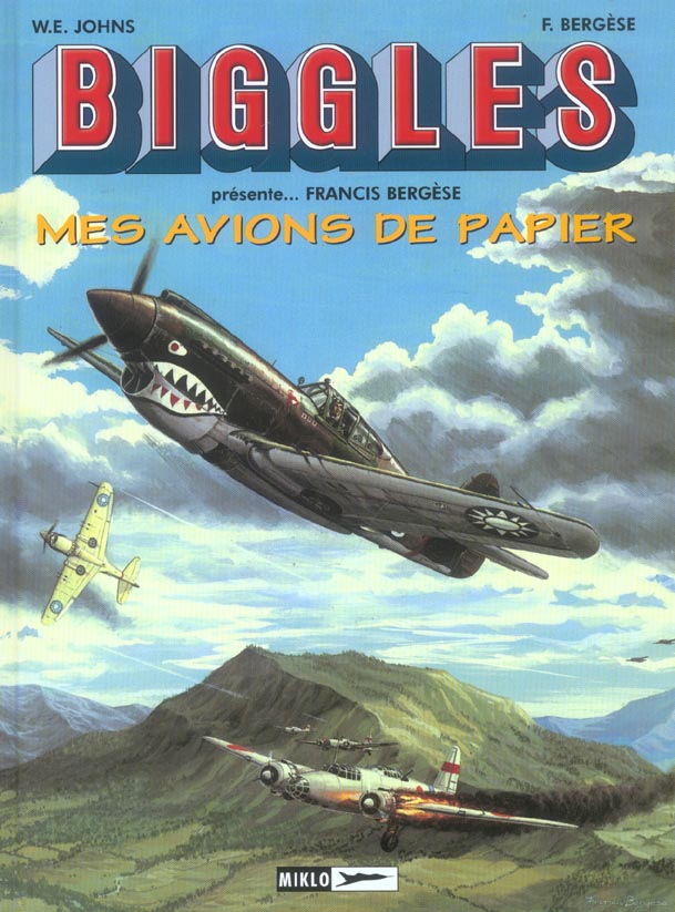 Biggles Tome 6 : mes avions de papier