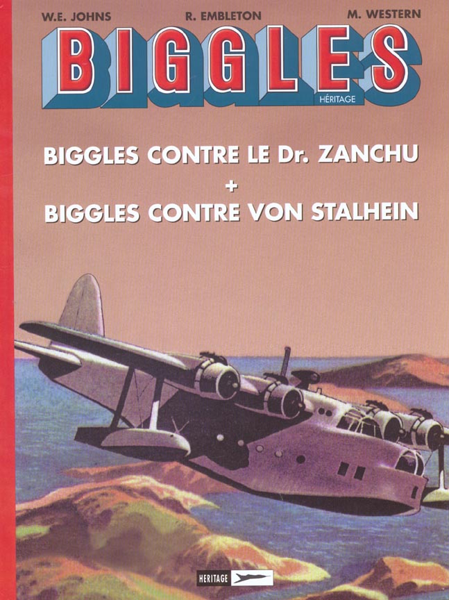 Biggles héritage t.1 ; Biggles contre le docteur Zanchu ; Biggles contre von Stalhein
