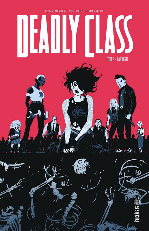 Deadly class Tome 5 : carousel - flash vidéo