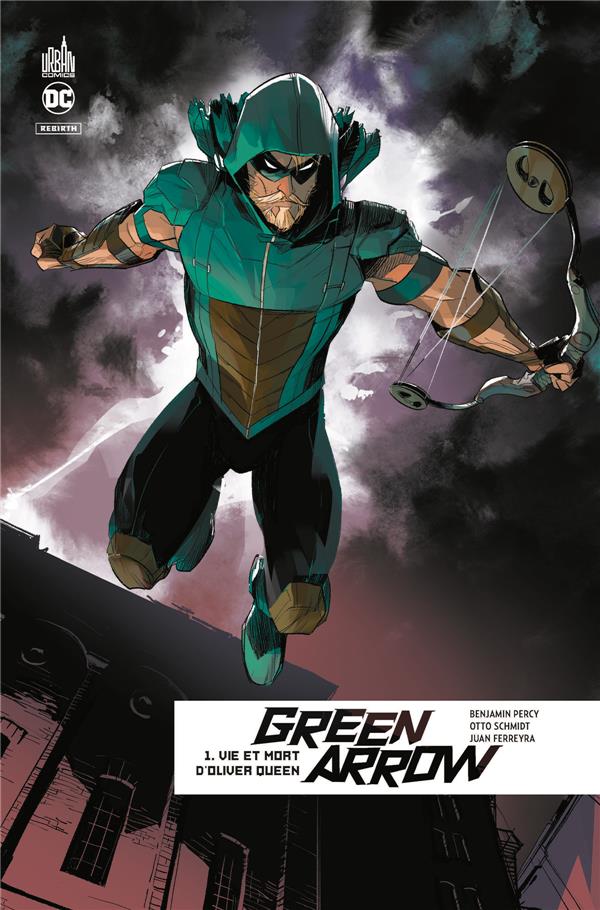 Green Arrow rebirth t.1 : vie et mort d'Olivier Queen