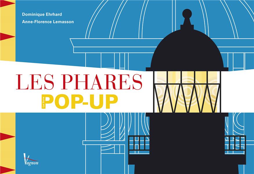 Les phares ; pop-up - flash vidéo