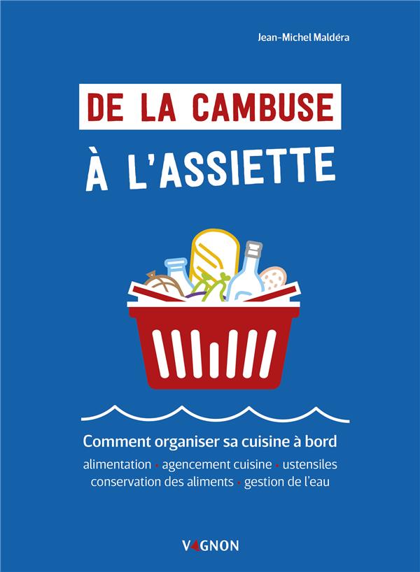 De la cambuse à l'assiette : comment organiser sa cuisine à bord - flash vidéo