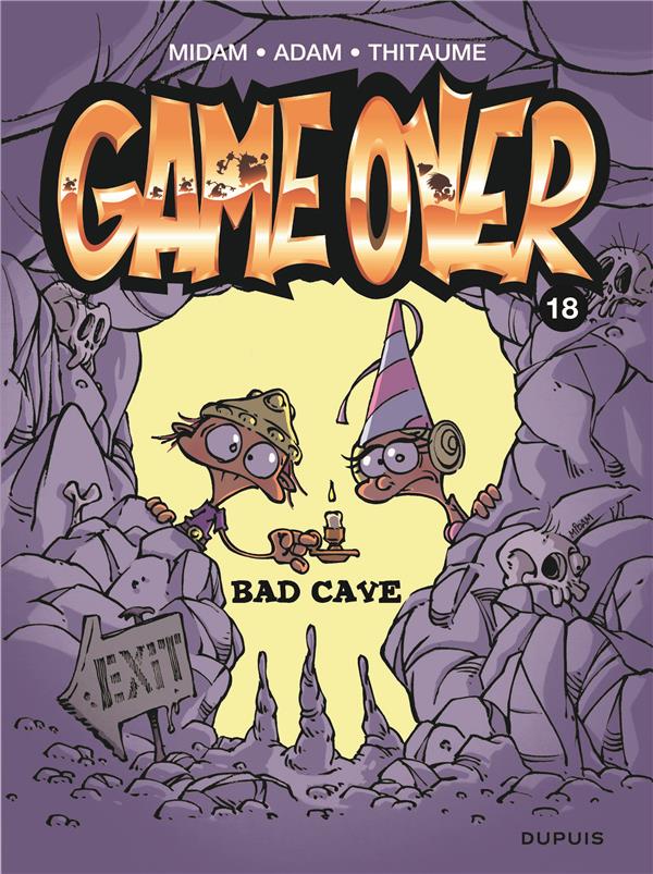 Game over Tome 18 : bad cave
