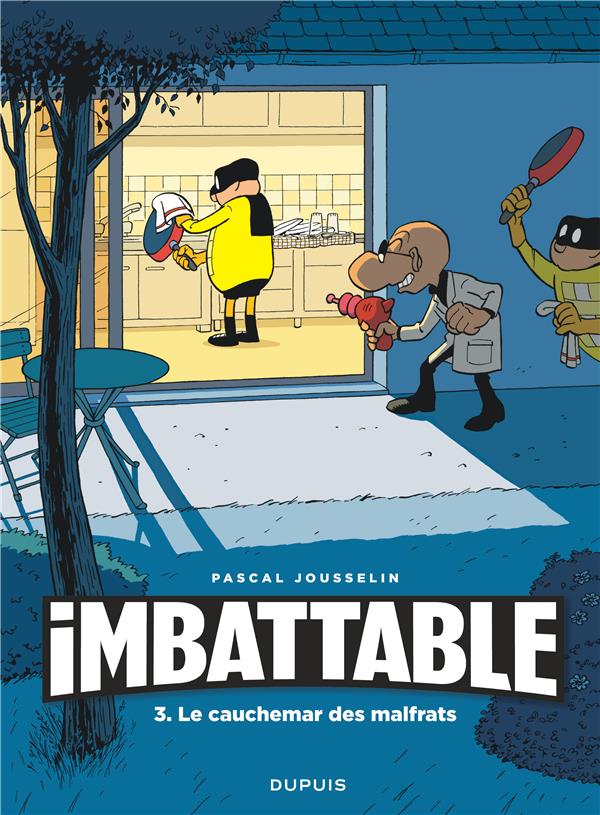 Imbattable Tome 3 : le cauchemar des malfrats