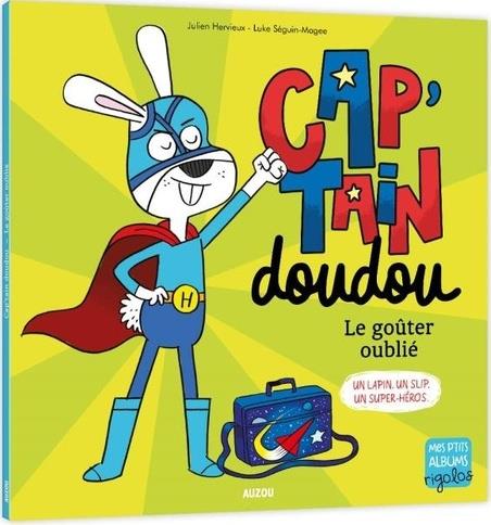 Cap'tain Doudou : le goûter oublié ; un lapin. un slip. un super-héros. - flash vidéo