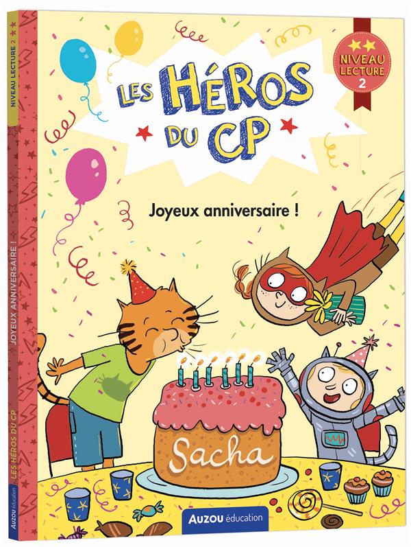 Les héros du CP ; niveau 2 ; joyeux anniversaire ! - flash vidéo