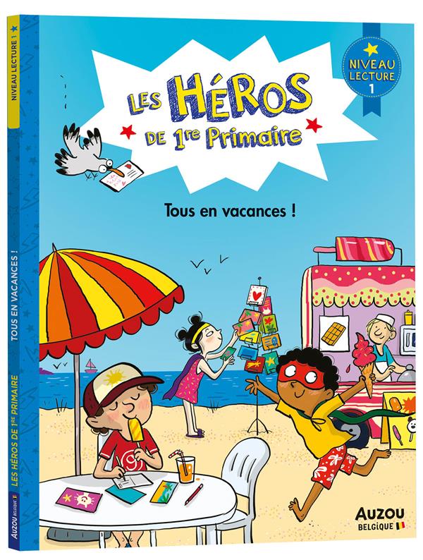 Les héros de 1re Primaire ; niveau 1 ; tous en vacances ! - flash vidéo