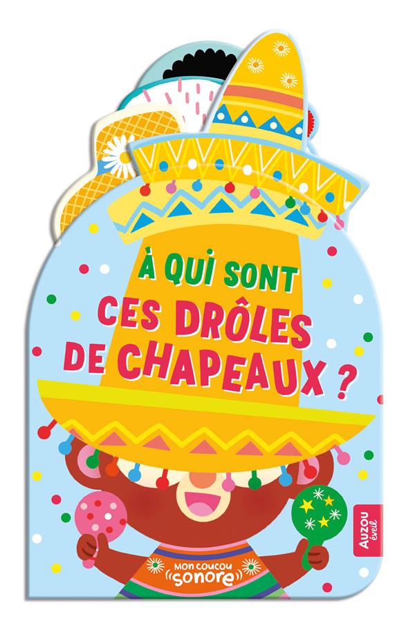 Mon coucou sonore : à qui sont ces drôles de chapeaux ? - flash vidéo