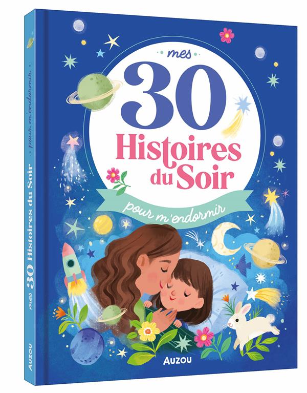 Mes 30 histoires du soir : pour m'endormir - flash vidéo