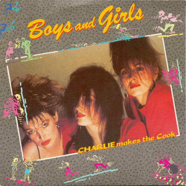 Charlie Makes The Cook- Boys And Girls [Vinyle 45 Tours] - flash vidéo