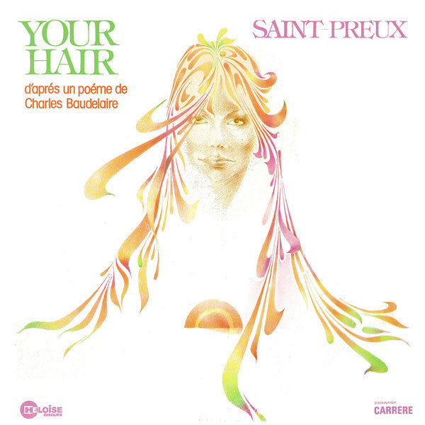 Saint-Preux – Your Hair (D'Après Un Poème De Charles Baudelaire) [Vinyle 33Tours]