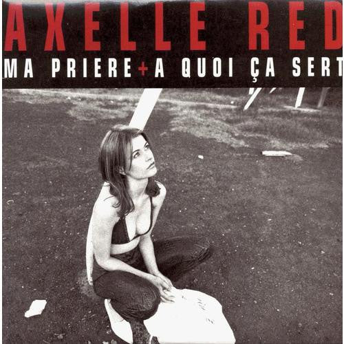 Axelle Red – Ma Prière / A Quoi Ca Sert [CD]