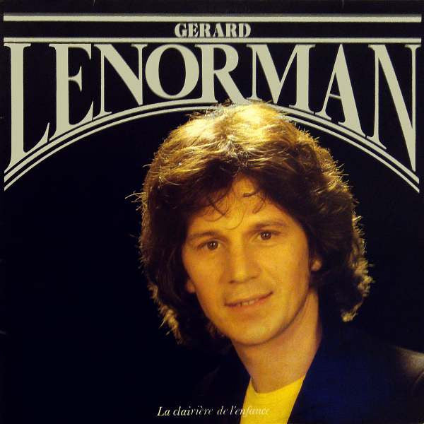Gérard Lenorman –La Clairière De L'Enfance [Vinyle 33Tours]