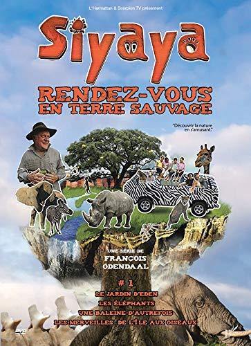 Siyaya, Rendez-vous En Terre Sauvage, Vol. 1 [DVD] - flash vidéo