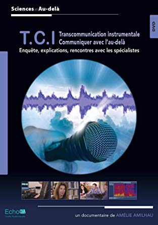 T.C.I. - Transcommunication Instrumentale [DVD]