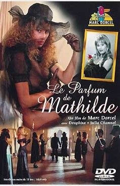 Dorcel Vidéo - Le parfum de Mathilde [DVD]