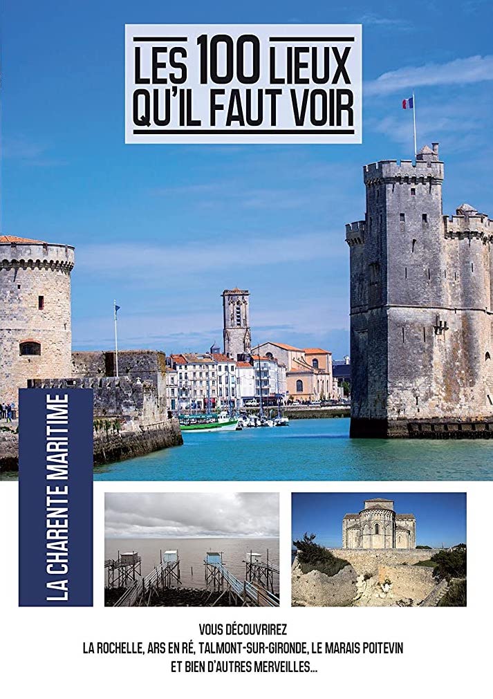 Les 100 Lieux Qu'il Faut Voir : La Charente Maritime [DVD] - flash vidéo