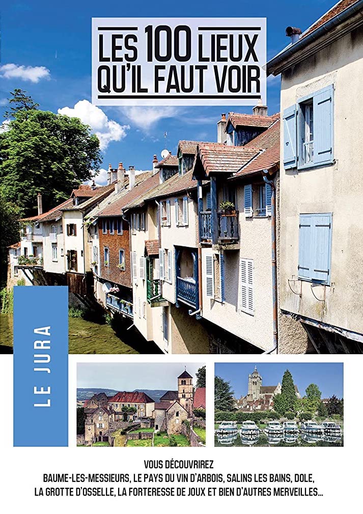 Les 100 Lieux Qu Il Faut Voir : Le Jura [DVD] - flash vidéo
