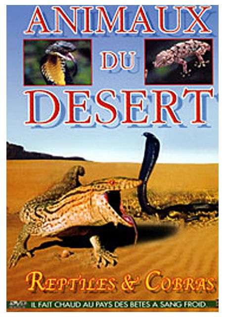 Animaux Du Desert : Reptiles Et Cobras [DVD]