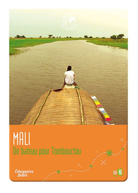 Mali : Un Bateau Pour Tambouctou [DVD] - flash vidéo