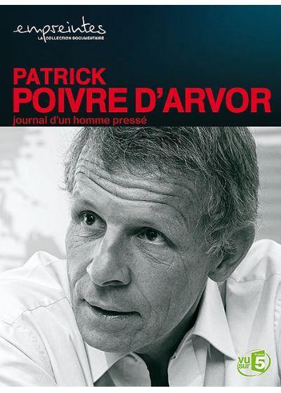 Patrick Poivre D'Arvor, Journal D'un Homme Pressé [DVD] - flash vidéo