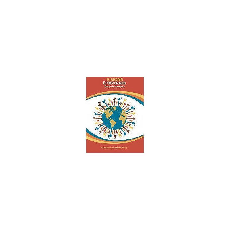 Visions Citoyennes, Penser La Transition [DVD] - flash vidéo